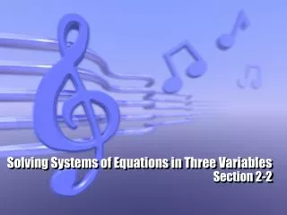 Solving Systems of Equations in Three Variables