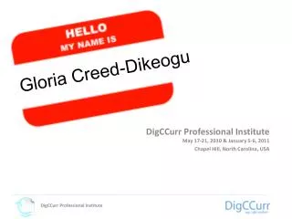 DigCCurr Professional Institute May 17-21, 2010 &amp; January 5-6, 2011