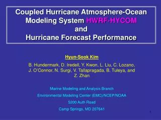 Coupled Hurricane Atmosphere-Ocean Modeling System HWRF-HYCOM and Hurricane Forecast Performance