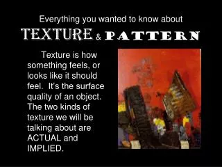 Everything you wanted to know about Texture &amp; Pattern