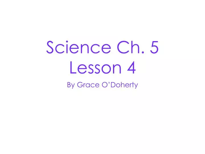 science ch 5 lesson 4