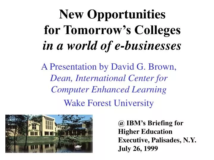 new opportunities for tomorrow s colleges in a world of e businesses