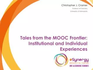 Tales from the MOOC Frontier: Institutional and Individual Experiences