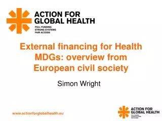 External financing for Health MDGs: overview from European civil society