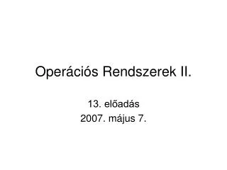 oper ci s rendszerek ii