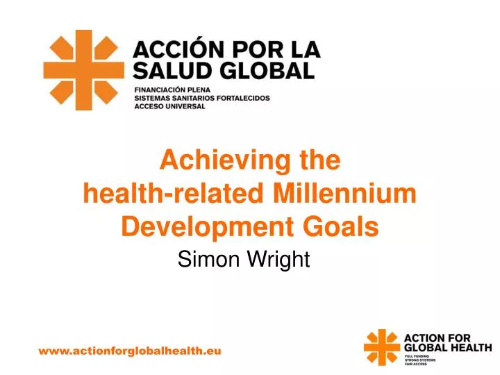 achieving the health related millennium development goals
