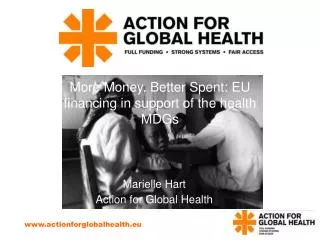 More Money, Better Spent: EU financing in support of the health MDGs