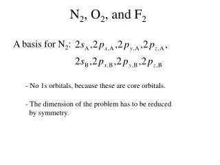 N 2 , O 2 , and F 2