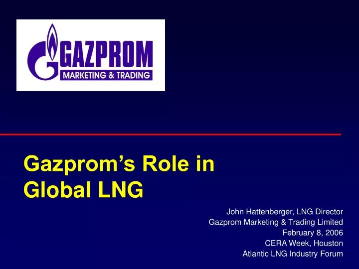 gazprom s role in global lng