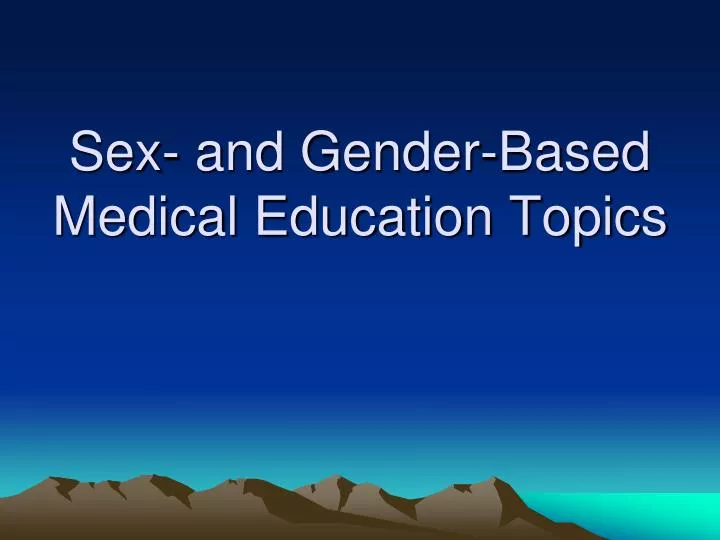sex and gender based medical education topics