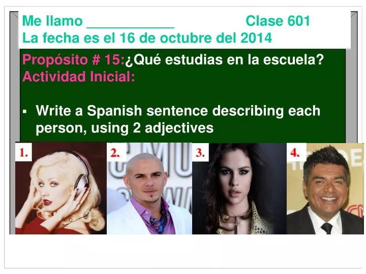 me llamo clase 601 la fecha es el 16 de octubre del 2014