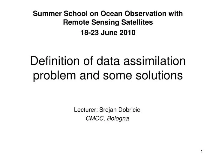 definition of data assimilation problem and some solutions