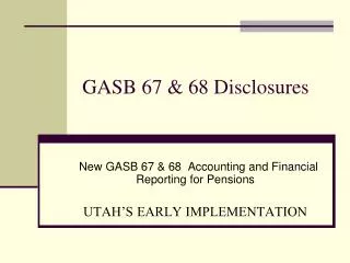GASB 67 &amp; 68 Disclosures