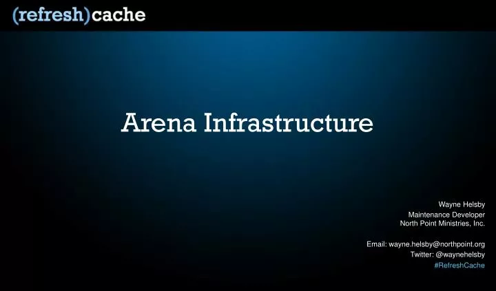 arena infrastructure