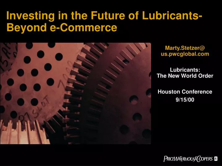 investing in the future of lubricants beyond e commerce