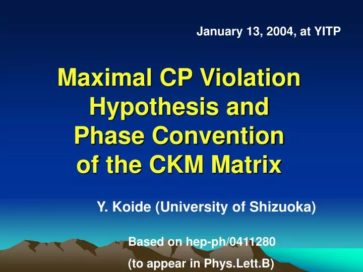 maximal cp violation hypothesis and phase convention of the ckm matrix