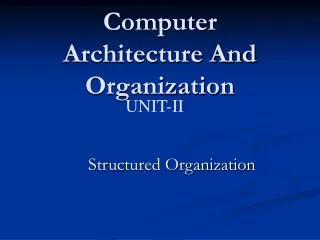Computer Architecture And Organization