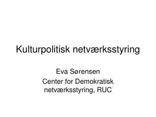 kulturpolitisk netv rksstyring