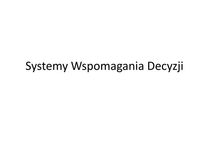 systemy wspomagania decyzji