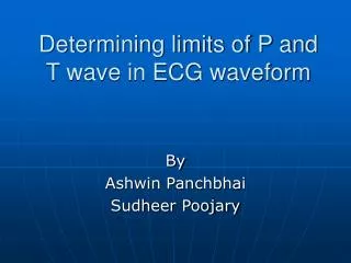 Determining limits of P and T wave in ECG waveform