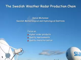 The Swedish Weather Radar Production Chain