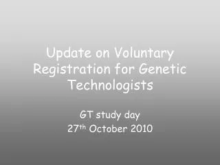 Update on Voluntary Registration for Genetic Technologists