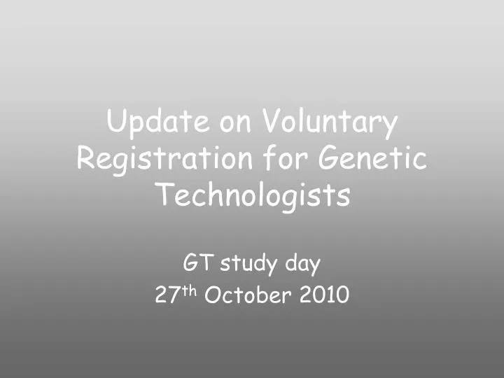 update on voluntary registration for genetic technologists