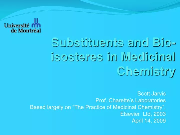 substituents and bio isosteres in medicinal chemistry