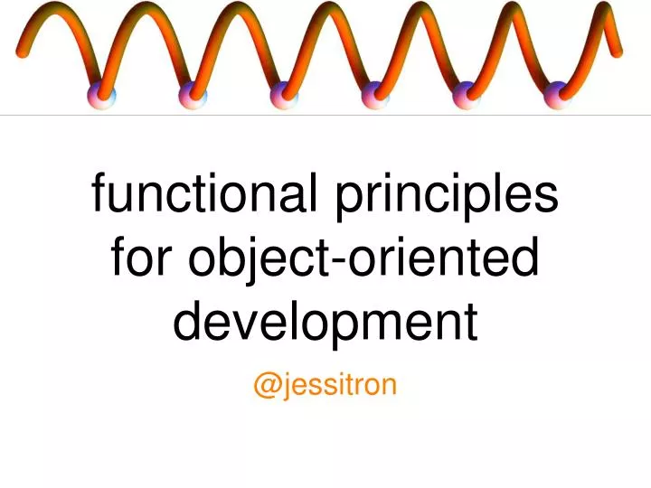 functional principles for object oriented development