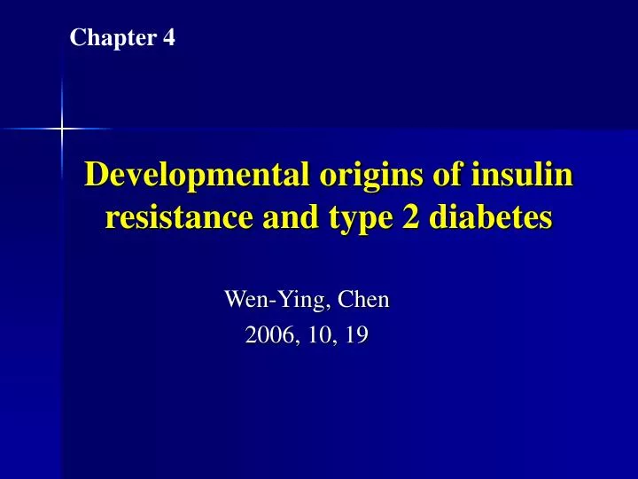 developmental origins of insulin resistance and type 2 diabetes