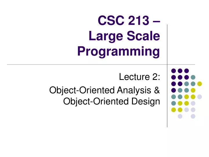 csc 213 large scale programming