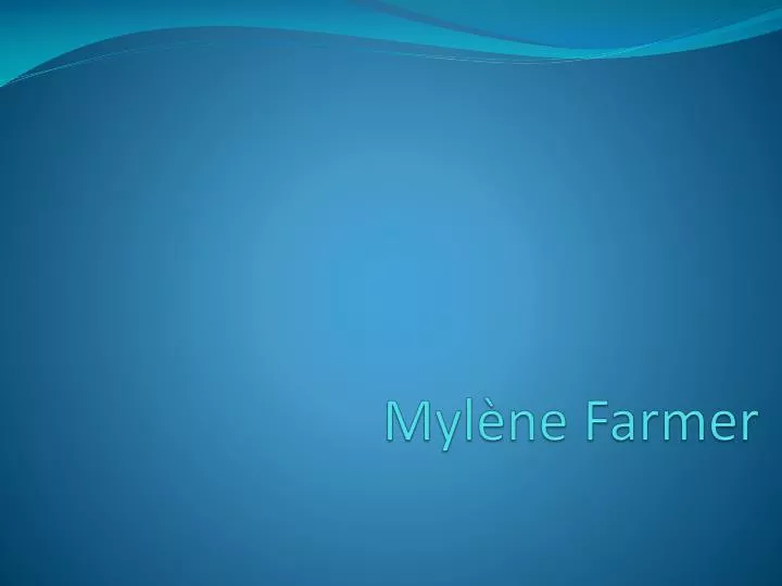 myl ne farmer