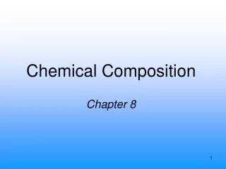 Chemical Composition Chapter 8