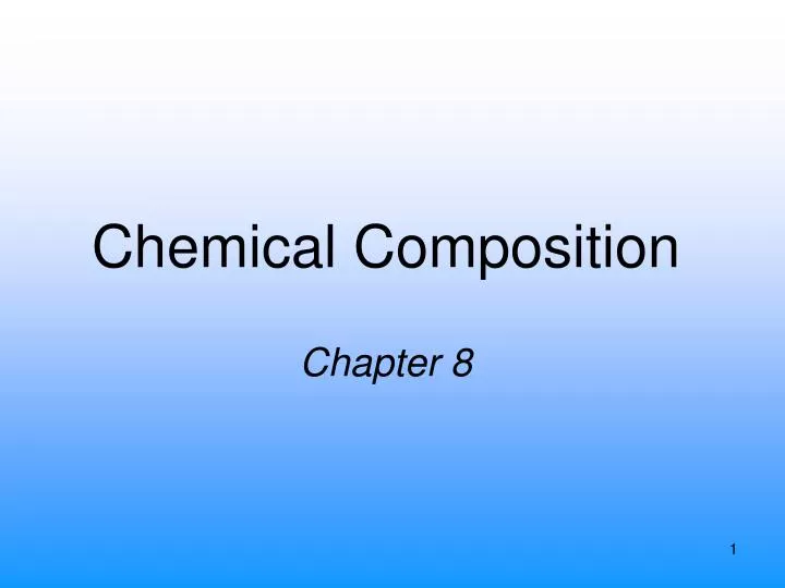 chemical composition chapter 8