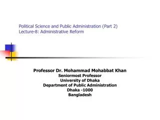 Political Science and Public Administration (Part 2) Lecture-8: Administrative Reform