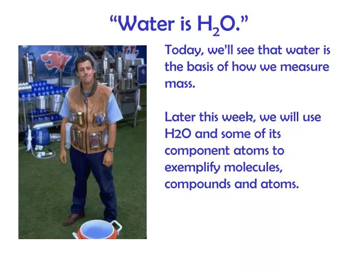 water is h 2 o