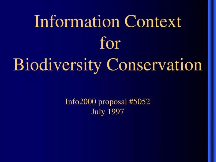 information context for biodiversity conservation info2000 proposal 5052 july 1997