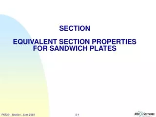 SECTION EQUIVALENT SECTION PROPERTIES FOR SANDWICH PLATES