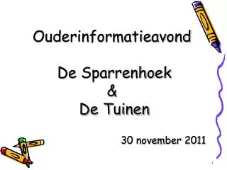 ouderinformatieavond de sparrenhoek de tuinen