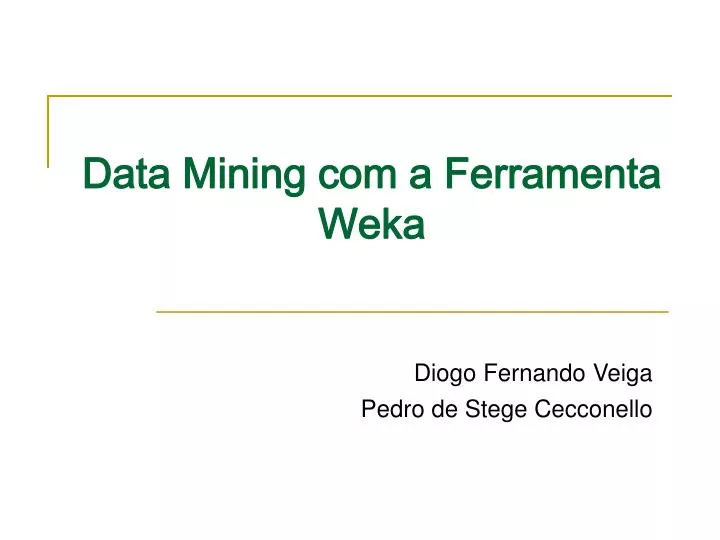 data mining com a ferramenta weka