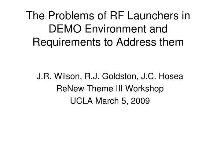 the problems of rf launchers in demo environment and requirements to address them