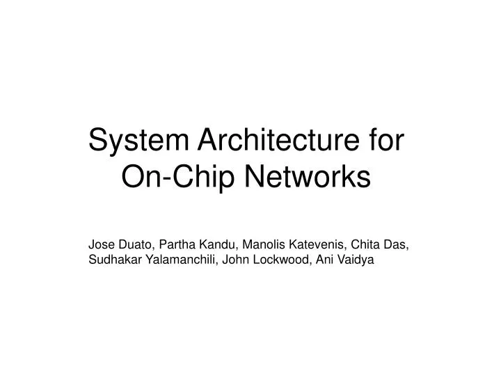 system architecture for on chip networks