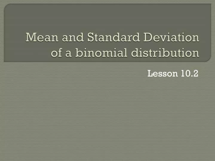 mean and standard deviation of a binomial distribution
