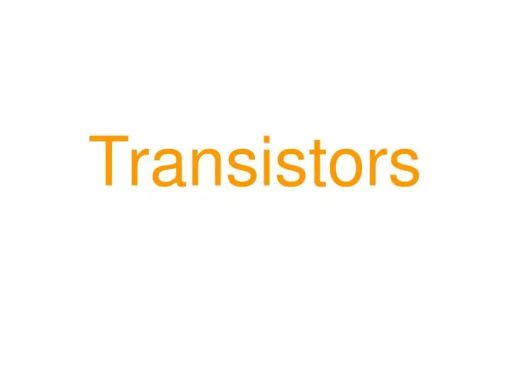 transistors