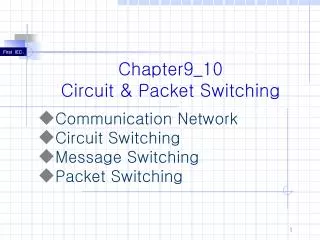 Chapter9_10 Circuit &amp; Packet Switching