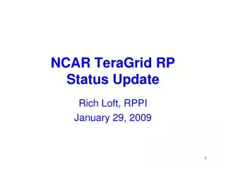 NCAR TeraGrid RP Status Update