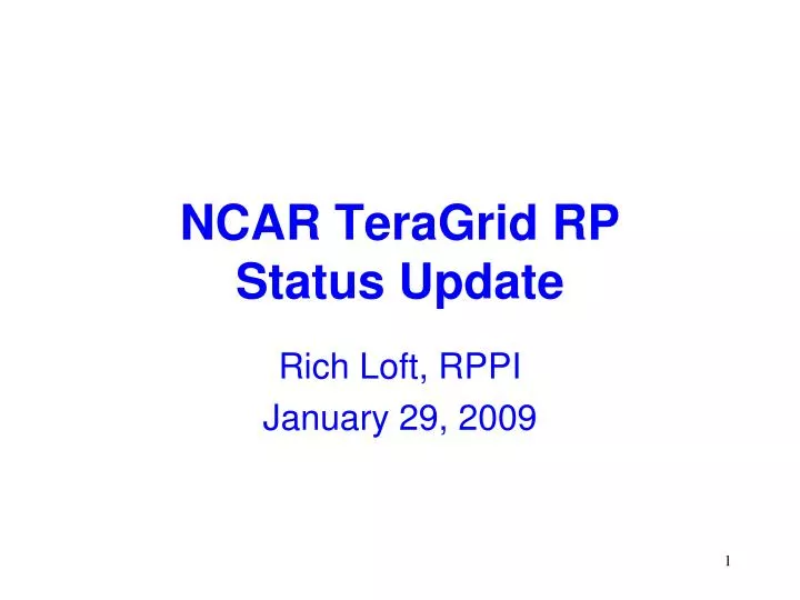 ncar teragrid rp status update