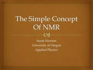 The Simple Concept Of NMR
