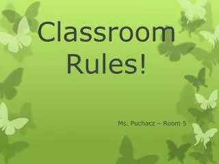 Classroom Rules!