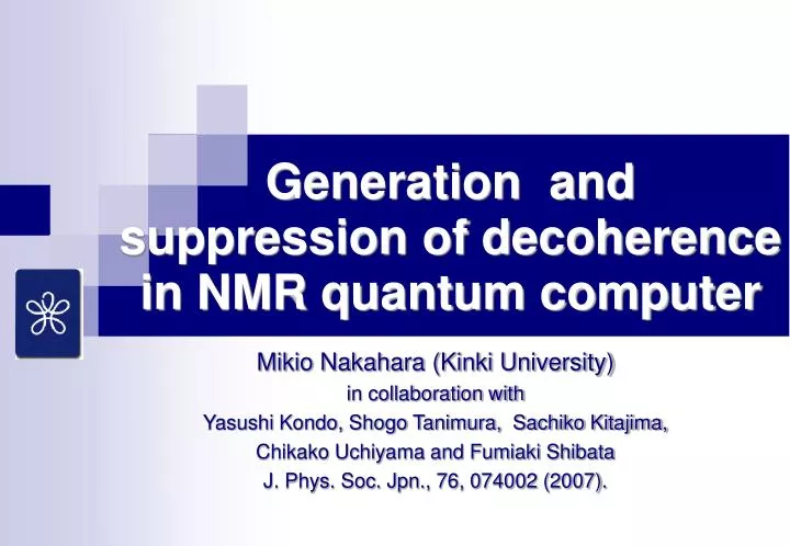 generation and suppression of decoherence in nmr quantum computer